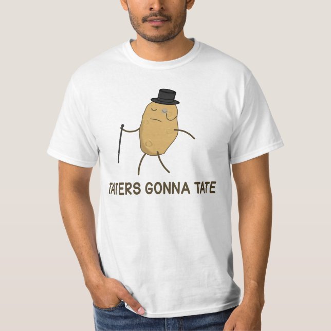 Hasser, die gehen zu hassen und Taters, das zu T-Shirt (Vorderseite)