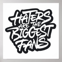 Hasser sind die größten Fans