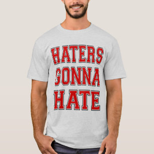 Hasser werden hassen T-Shirt