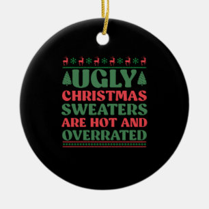 Hässliche Weihnachtspullover sind heiß und überbew Keramik Ornament