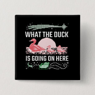 Hässliches Weihnachten - Was zum Enten ist hier lo Button