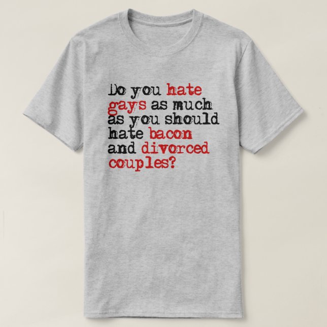 Hasst du so viel, wie du Speck hassen solltest? T-Shirt (Design vorne)