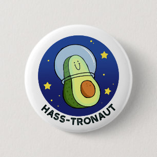 Hasstronaut Avocado Space Pun Button Button