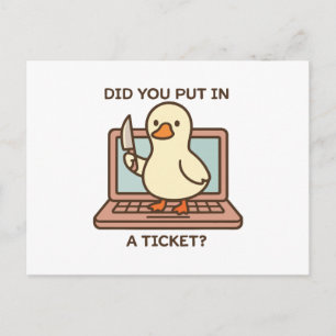 Hast du ein Ticket eingegeben? Ente Postkarte