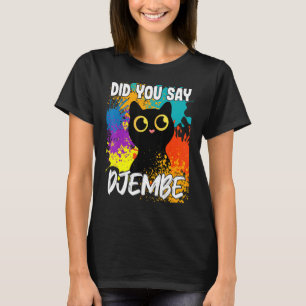 Hast du gesagt, Djembe Black Cat T-Shirt