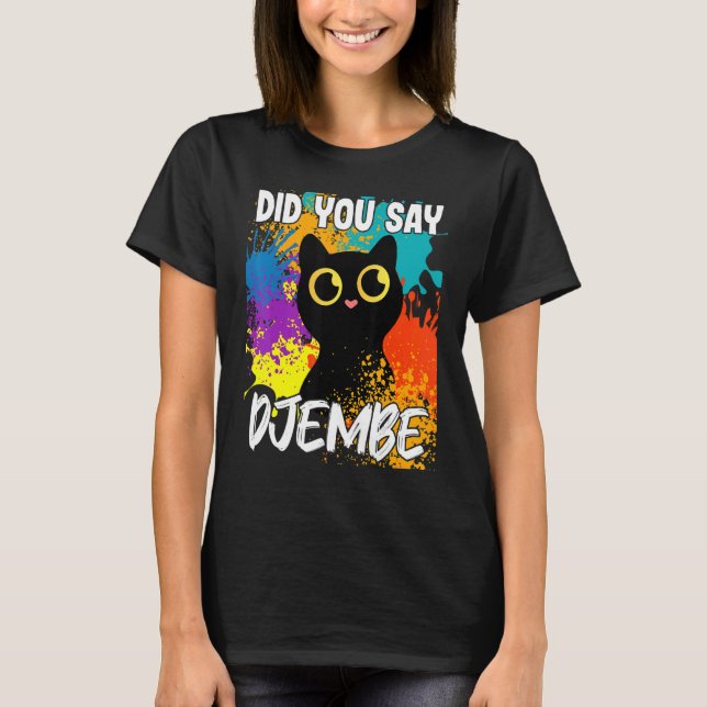 Hast du gesagt, Djembe Black Cat T-Shirt (Vorderseite)