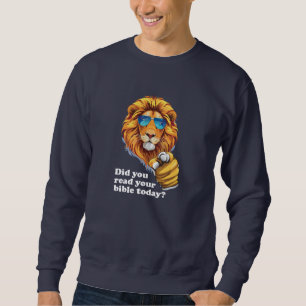 Hast du heute deine Bibel gelesen - Christlich Sweatshirt