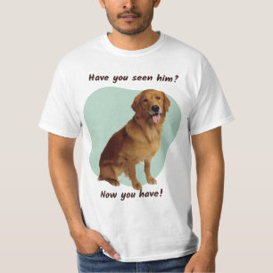 Hast du ihn gesehen? T-Shirt
