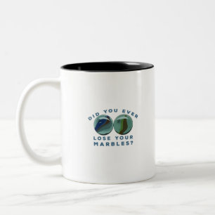 Hast du jemals deine Murmeln verloren? Zweifarbige Tasse