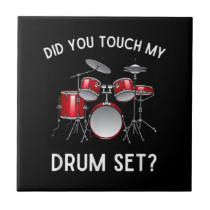 Hast du mein Drum-Set-Shirt Touch gehabt? Fliese