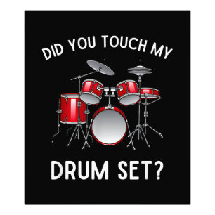 Hast du mein Drum-Set-Shirt Touch gehabt? Fotodruck