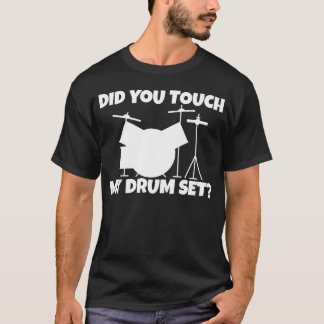 Hast du mein Schlagzeug retro Familie berührt T-Shirt