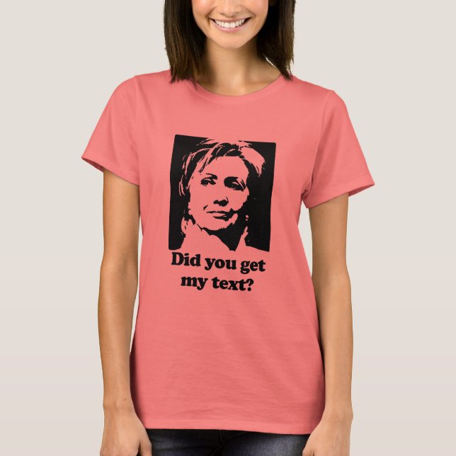Hast du meine text.png erhalten? T-Shirt (Vorderseite)