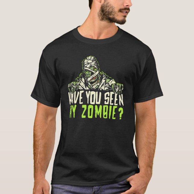 Hast du meinen Zombie Halloween Trick gesehen oder T-Shirt (Vorderseite)