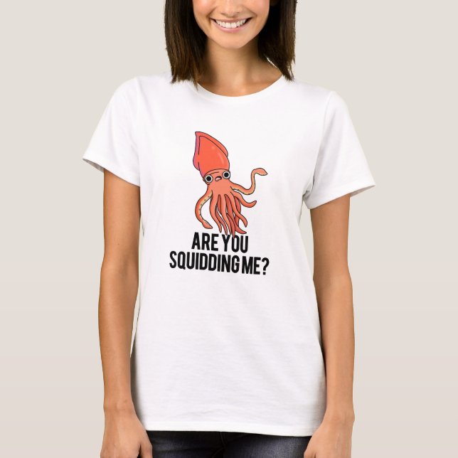 Hast du mir einen sonnigen Tintenfisch-Pub? T-Shirt (Vorderseite)