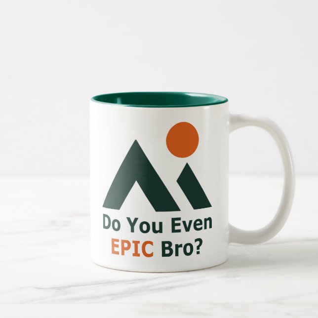 Hast du überhaupt ein episches Bro? Zweifarbige Tasse (Rechts)