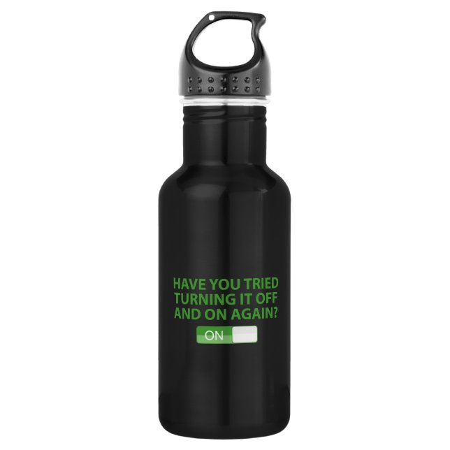 Hast du versucht, es wieder ein- und auszuschalten trinkflasche (Vorderseite)