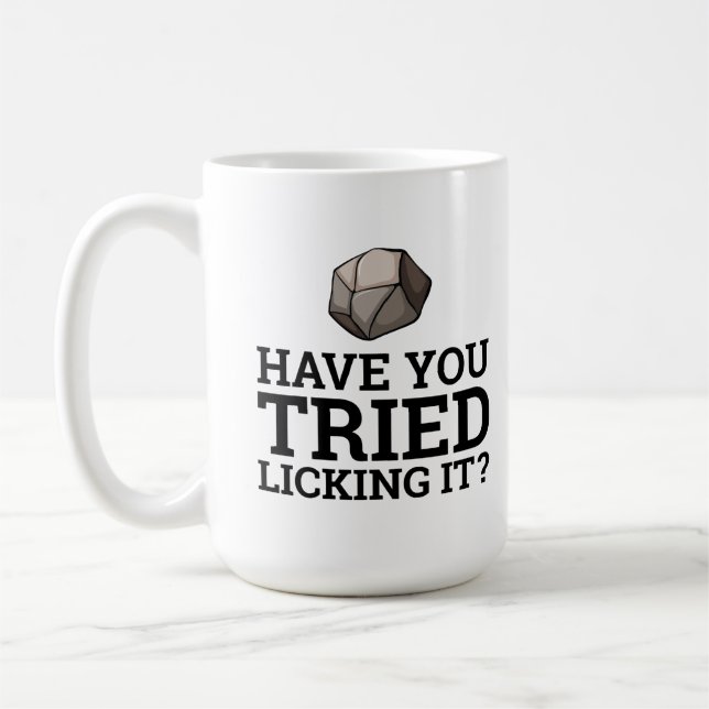 Hast du versucht, es zu lecken? Geologie-Kaffee-Ta Kaffeetasse (Links)