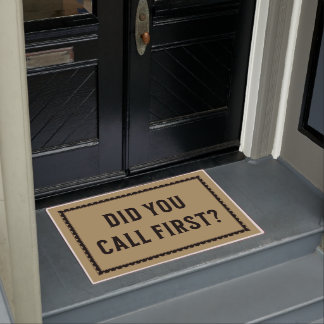 Hast du zuerst angerufen? Funny Door Mat Fußmatte