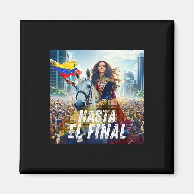 Hasta El Final Maria Corina Machado Magnet (Vorne)