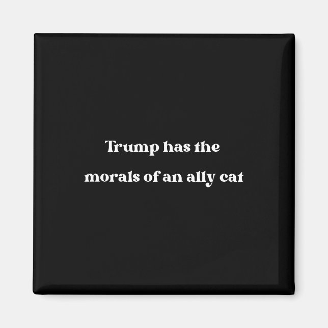 Hat die Moral eines verbündeten Cat Funny Joe Magnet (Vorne)
