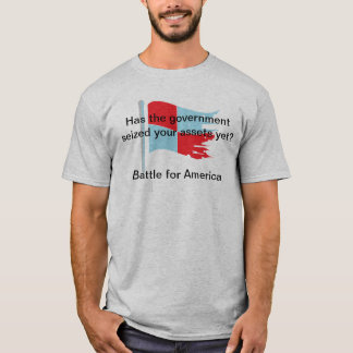 Hat die Regierung Ihre Anlagegüter schon T-Shirt