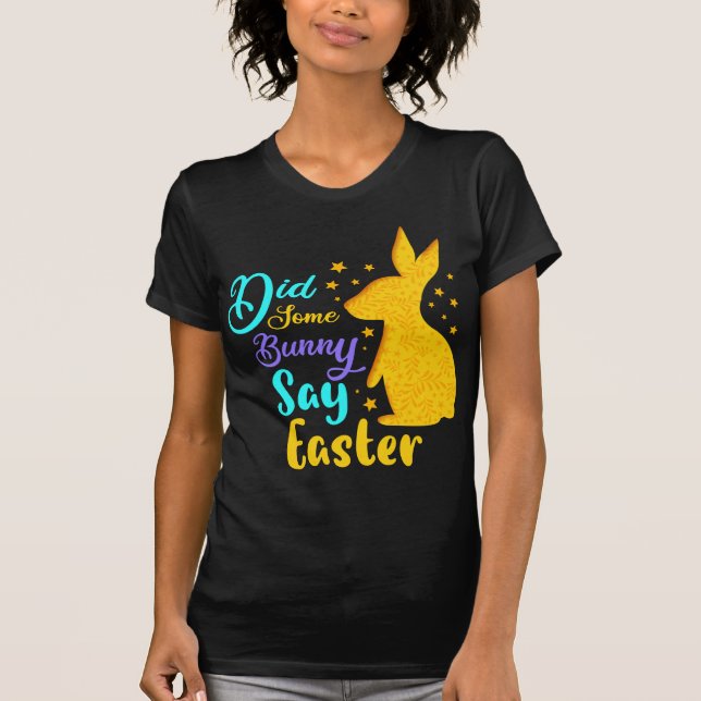 Hat ein paar Sonnenstrahlen zu Ostern gesagt? T-Shirt (Vorderseite)