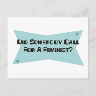 Hat jemand einen Feministen gefordert? Postkarte
