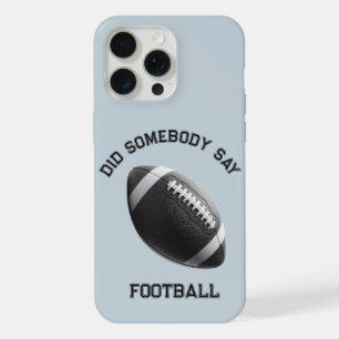 Hat jemand Fußball gesagt iPhone 15 Pro Max Hülle