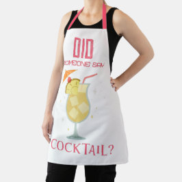 Hat jemand gesagt, Cocktail Zitat White Schürze