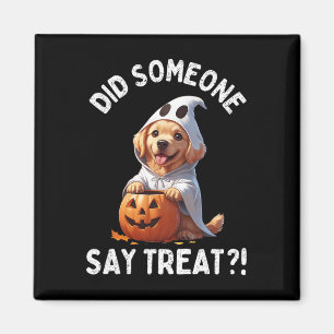 Hat jemand gesagt, Leckerei Niedlich Halloween Gho Magnet