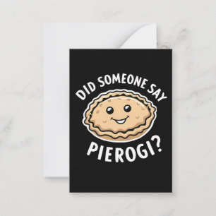 Hat jemand gesagt, Pierogi Polnisch Gericht? Mitteilungskarte