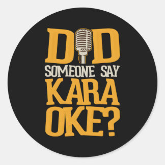 Hat jemand Karaoke gesagt? Runder Aufkleber