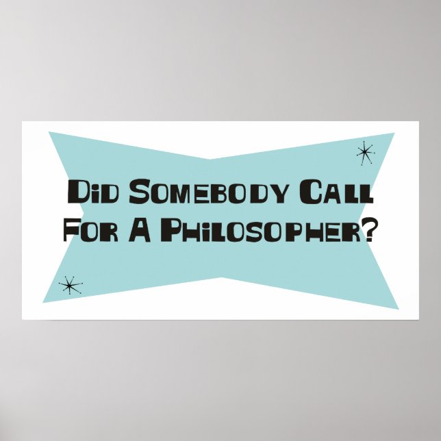 Hat jemand nach einem Philosophen gerufen? Poster (Vorne)
