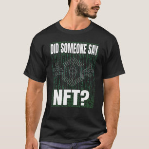 Hat jemand NFT-Token virtuelles Geld Finanzen gesa T-Shirt