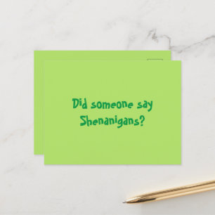 Hat jemand Shenanigans gesagt? Happy Patricks Day Postkarte