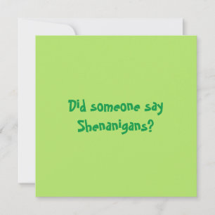 Hat jemand Shenanigans gesagt? Happy Patricks Day Save The Date