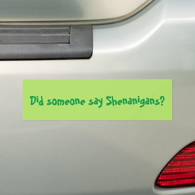 Hat jemand Shenanigans gesagt? St. Patrick's Day Autoaufkleber (Auf Auto)