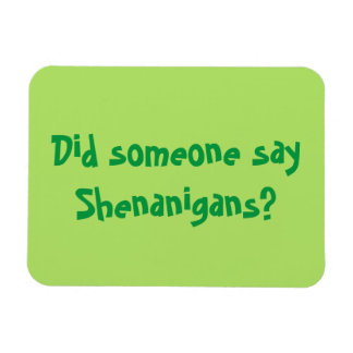 Hat jemand Shenanigans gesagt? St. Patrick's Day Magnet