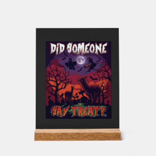Hat jemand Süßigkeiten gesagt Halloween Alpaka Hex Acrylschild