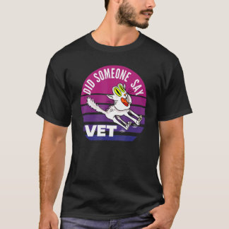 Hat jemand Tierarzt gesagt Katze Tierarzt Tierbesi T-Shirt