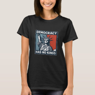 Hat keine Könige T-Shirt