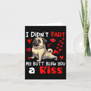 Hat nicht Furz, dass mein Hintern einen Kiss Valen Karte