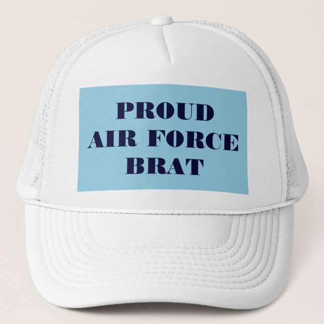 Hat Proud Air Force Brat Truckerkappe (Vorderseite)