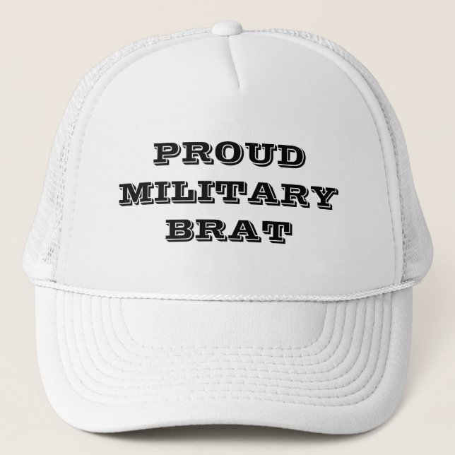 Hat Proud Military Brat Truckerkappe (Vorderseite)