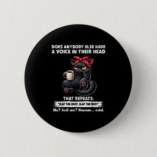 Hat sonst jemand eine Stimme in seinem Kopf, die Button