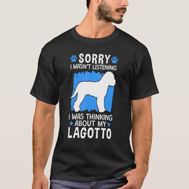 Hat über meinen Lagotto Truffle Dog Lagotto nachge T-Shirt (Vorderseite)