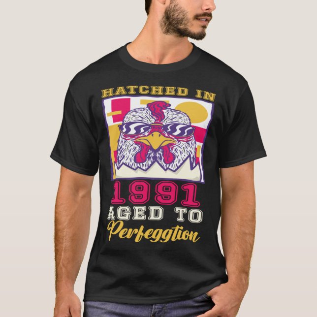 Hatched in 1991 Aged to Perfeggtion T-Shirt (Vorderseite)