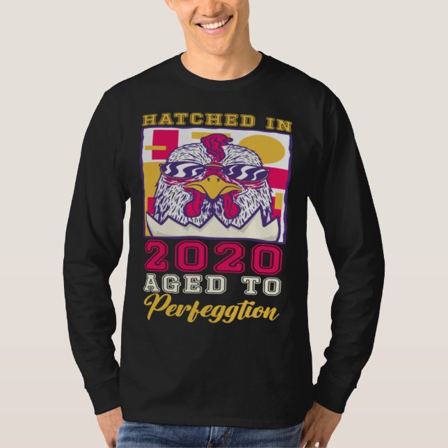 Hatched in 2020 Aged to Perfeggtion T-Shirt (Vorderseite)