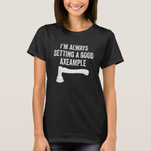 Hatchet Threading Axes setzen ein gutes Beispiel T-Shirt